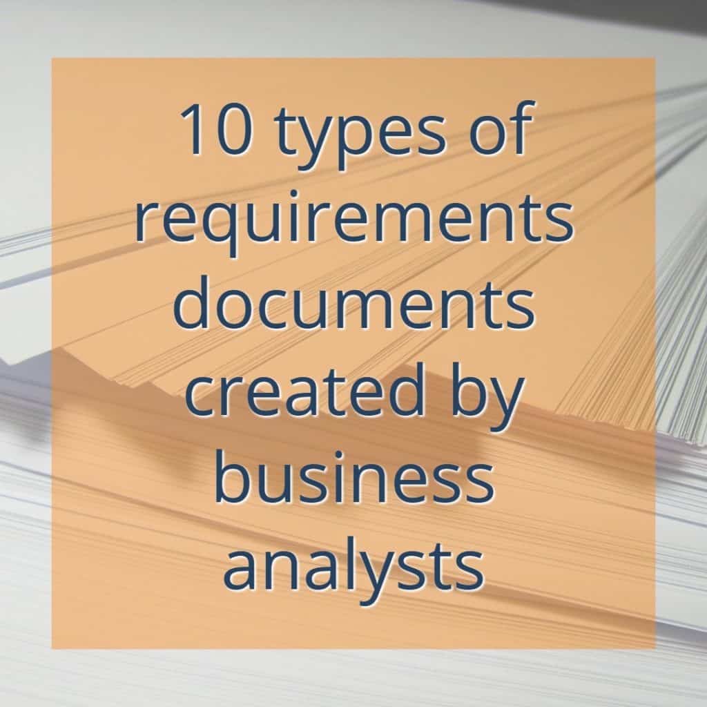 What Requirements Documents Does A Business Analyst Create?