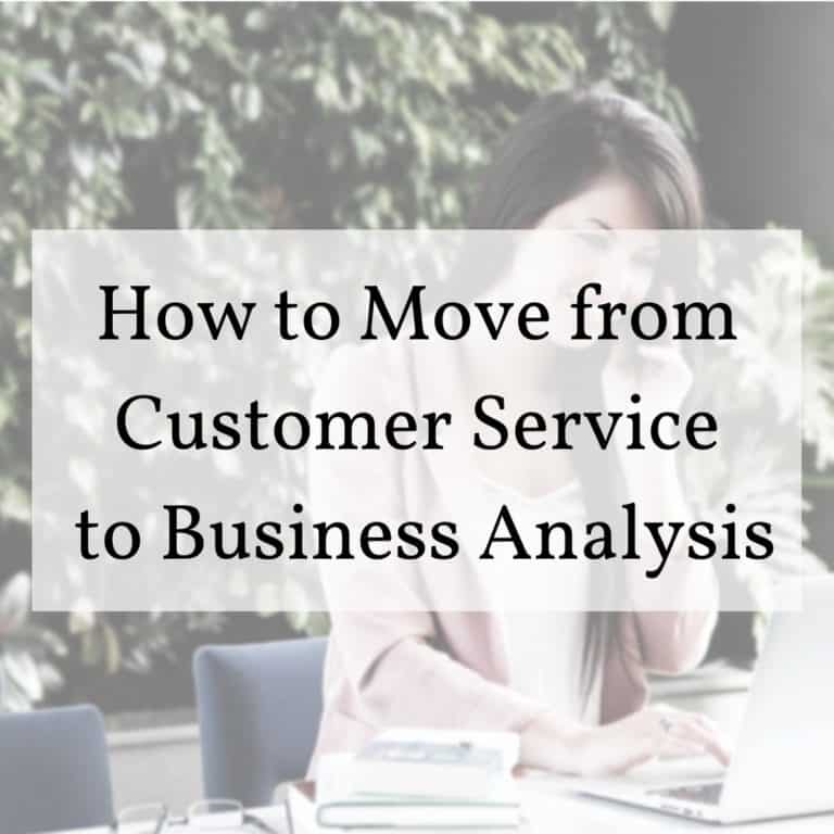 how-to-move-from-customer-service-to-business-analyst