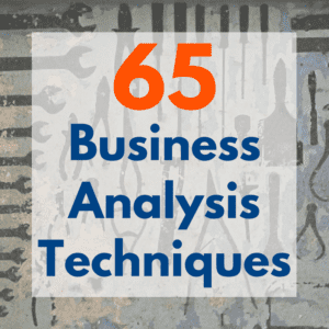 Top 11 Most Effective Business Analysis Techniques